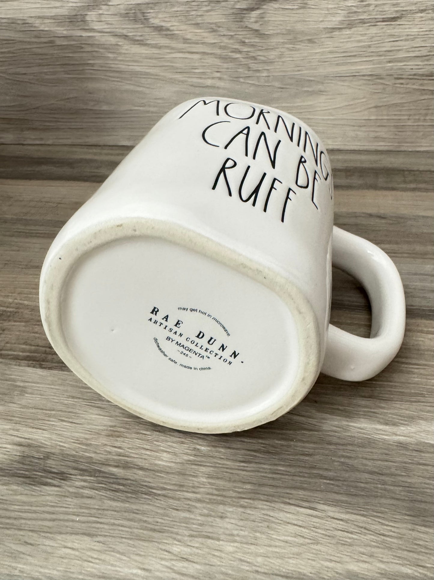 Rae Dunn Mornings Can Be Ruff Mug