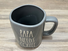 Load image into Gallery viewer, Rae Dunn Papa Needs Coffee Mug
