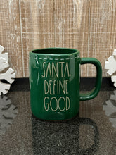 Load image into Gallery viewer, Rae Dunn Santa Define Good Mug
