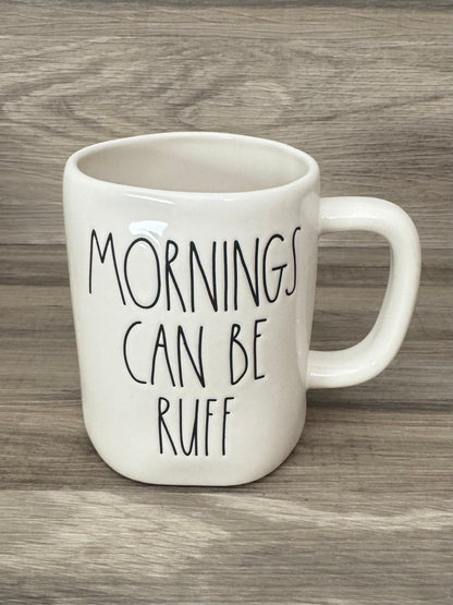 Rae Dunn Mornings Can Be Ruff Mug