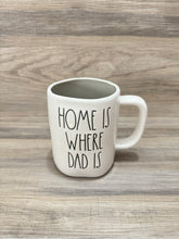 Load image into Gallery viewer, Rae Dunn Home is Where Dad Is Mug
